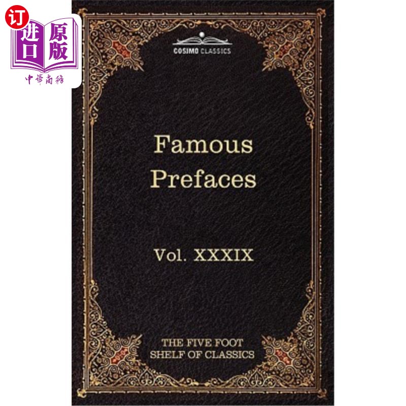 海外直订Prefaces and Prologues to Famous Books: The Five Foot Shelf of Classics, Vol. XX 名著序言和序言：五英尺高的