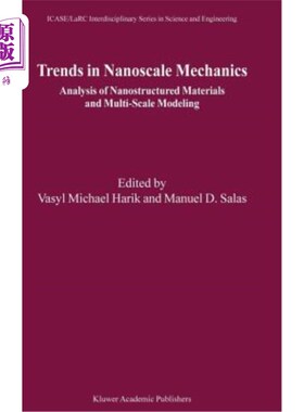 海外直订Trends in Nanoscale Mechanics: Analysis of Nanostructured Materials and Multi-Sc 纳米力学的发展趋势：纳米结