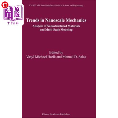 海外直订Trends in Nanoscale Mechanics: Analysis of Nanostructured Materials and Multi-Sc 纳米力学的发展趋势：纳米结