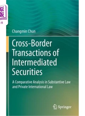 海外直订Cross-Border Transactions of Intermediated Securities: A Comparative Analysis in 中介证券的跨境交易:实体法