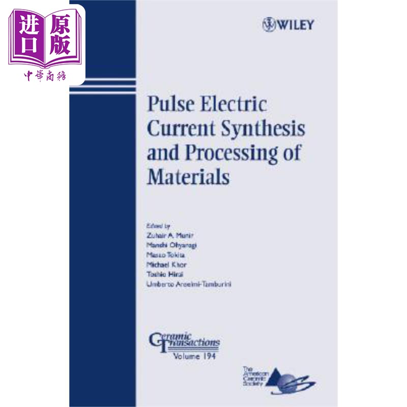 现货 材料脉冲电流合成与加工 陶瓷会刊 第194卷 Pulse Electric Current Synthesis And Processing Of Materials Zu