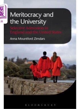 海外直订Meritocracy and the University: Selective Admission in England and the United St 精英制度和大学:在英国和美