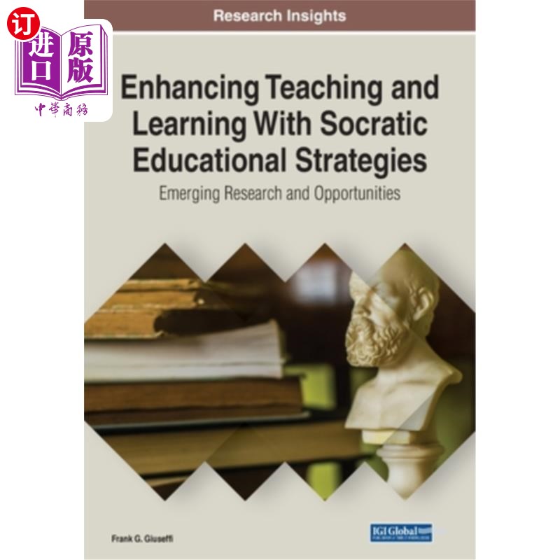海外直订Enhancing Teaching and Learning With Socratic Educational Strategies: Emerging R 用苏格拉底教育策略加强教与