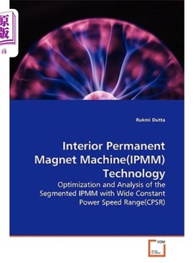 海外直订Interior Permanent Magnet Machine(ipmm)Technology 内部永磁电机（ipmm）技术