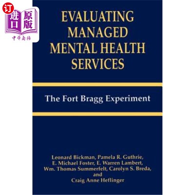 海外直订医药图书Evaluating Managed Mental Health Services: The Fort Bragg Experiment 评估管理精神卫生服务:布拉格堡实验