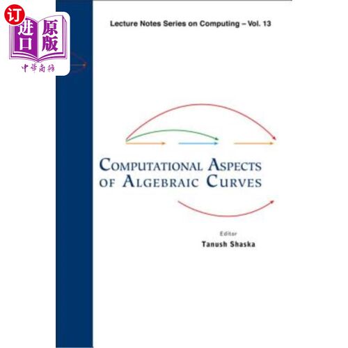 海外直订Computational Aspects of Algebraic Curves 代数曲线的计算方面