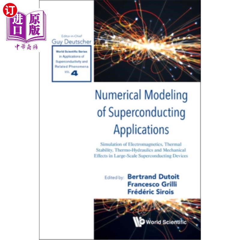 海外直订Numerical Modeling of Superconducting Applications: Simulation of Electromagneti 超导数值模拟的应用:电磁、