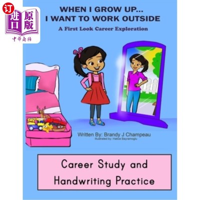 海外直订When I Grow up Outside Careers Career Study and Handwriting Practice 当我成长在职业之外，职业学习和书法练习