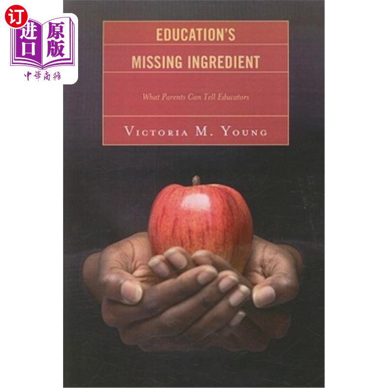海外直订Education's Missing Ingredient: What Parents Can Tell Educators 教育缺失的因素：父母能告诉教育者什么