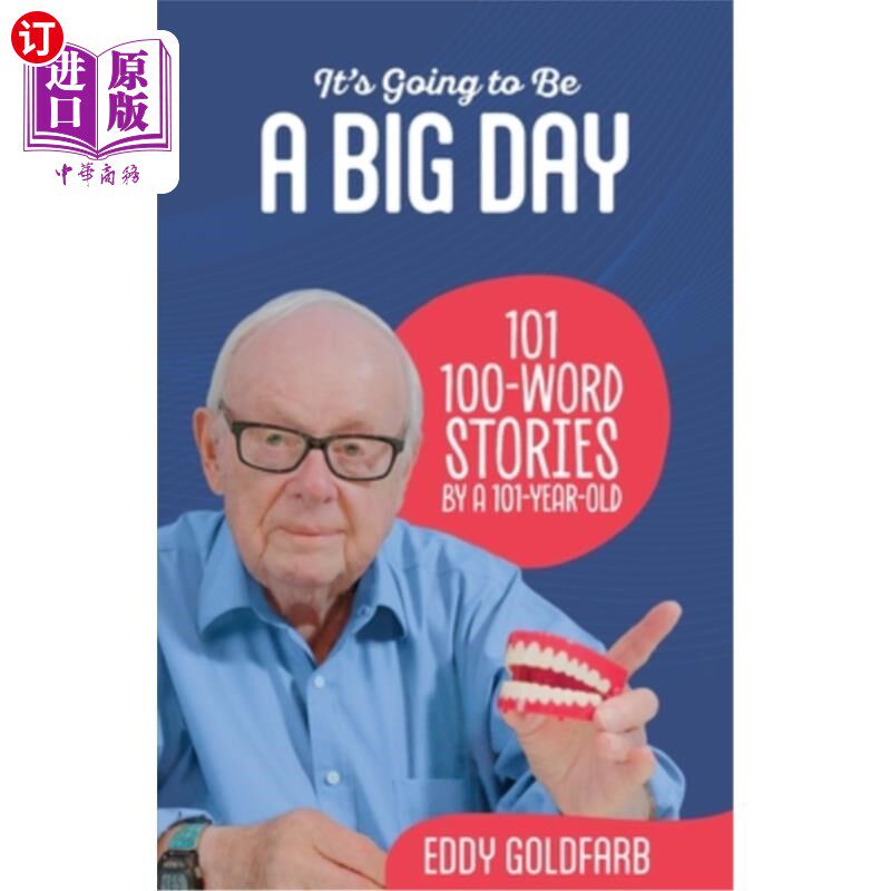 海外直订It's Going to Be a Big Day: 101 100-Word Stories by a 101-Year-Old 这将是重要的一天:101个100字的故事，来自