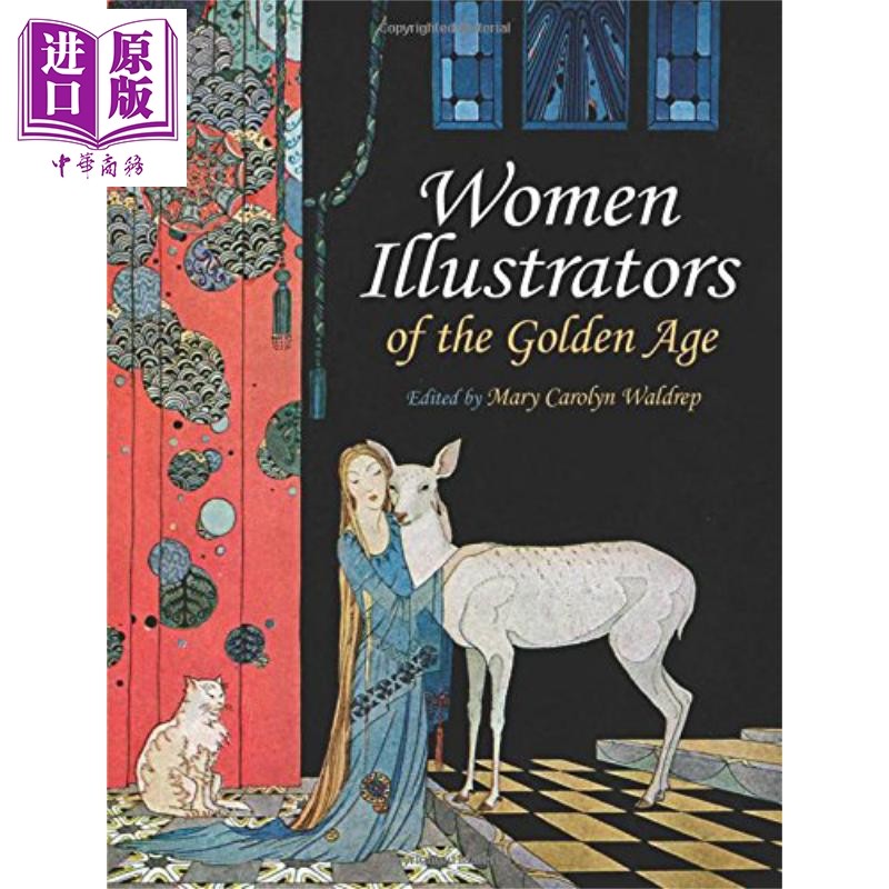 Women Illustrators of the Golden Age 进口艺术 黄金时代女插画家作品【中商原版】