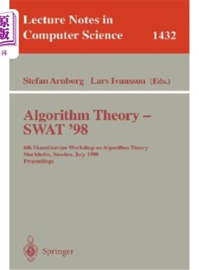 海外直订Algorithm Theory - Swat'98: 6th Scandinavian Workshop on Algorithm Theory, Stock 算法理论——Swat