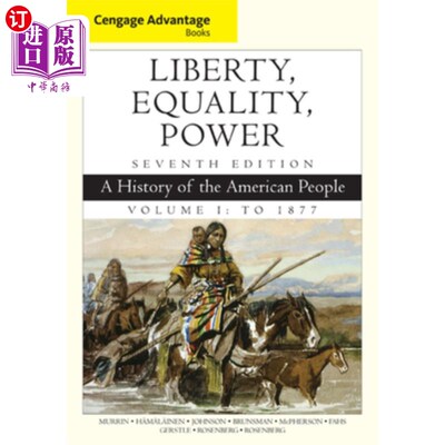 海外直订Cengage Advantage Books: Liberty, Equality, Power: A History of the American Peo 圣哲优势书籍:自由，平等，