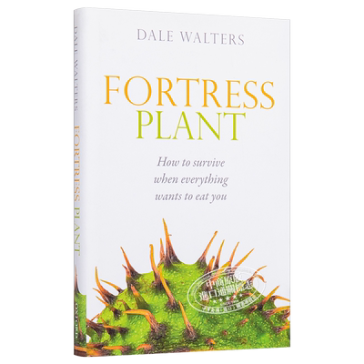 Fortress Plant 英文原版 自我保护式进化的植物: 处在食物链底层的植物是如何生存下来的 科普【中商原版】