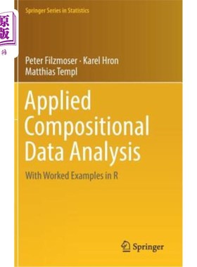 海外直订Applied Compositional Data Analysis: With Worked Examples in R 应用组合数据分析：以R中的工作实例