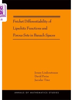 海外直订Frechet Differentiability of Lipschitz Functions... Banach空间中Lipschitz函数与多孔集的Frechet可微性(AM-179