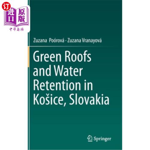 海外直订Green Roofs and Water Retention in Kosice, Slovakia 斯洛伐克科希策的绿色屋顶和蓄水