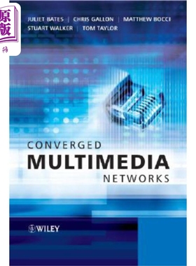 现货 集中多媒体网络 Converged Multimedia Networks Juliet Bates 英文原版 中商原版