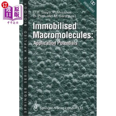 海外直订Immobilised Macromolecules: Application Potentials 固定化大分子：应用潜力