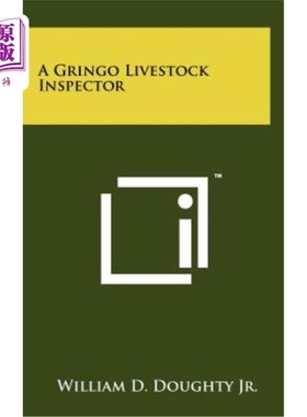 海外直订A Gringo Livestock Inspector 一个外国牲畜检查员