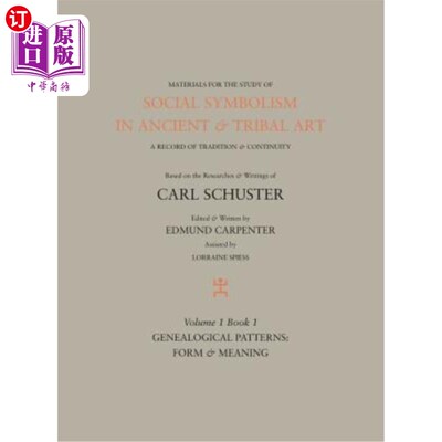 海外直订Social Symbolism in Ancient & Tribal Art: Genealogical Patterns: Form & Meaning 古代和部落艺术中的社会象征