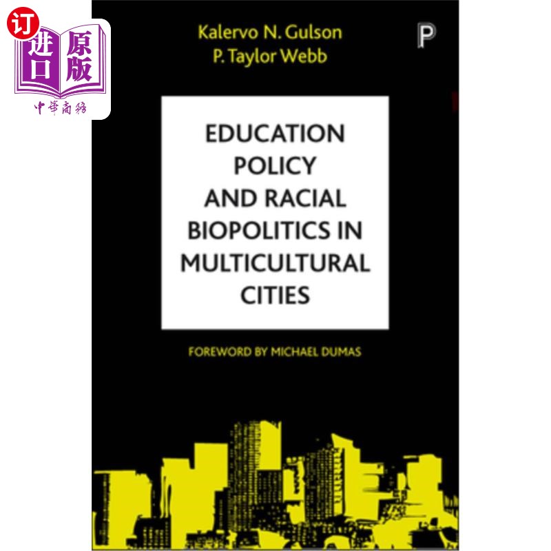 海外直订Education Policy and Racial Biopolitics in Multicultural Cities 多元文化城市中的教育政策与种族生物政治