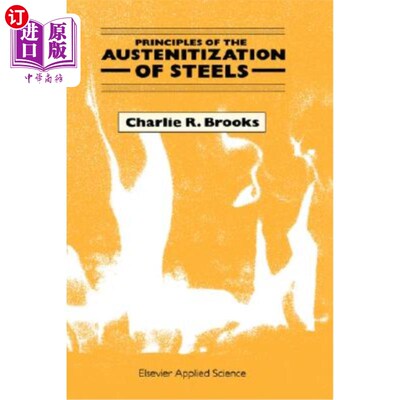 海外直订Principles of the Austenitization of Steels 钢的奥氏体化原理