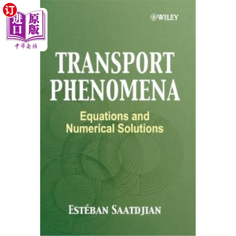 海外直订Transport Phenomena: Equations and Numerical Solutions 输运现象：方程和数值解