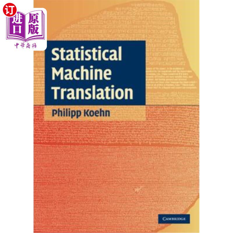 海外直订Statistical Machine Translation 统计机器翻译