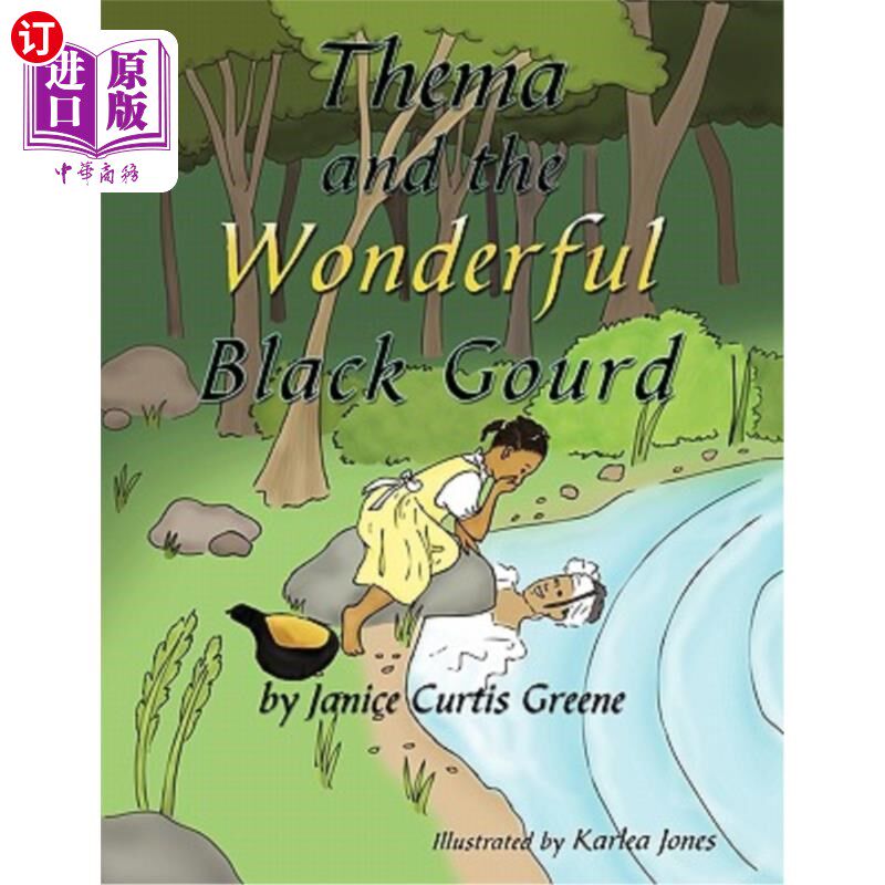 海外直订Thema and the Wonderful Black Gourd 西玛和美味的黑葫芦