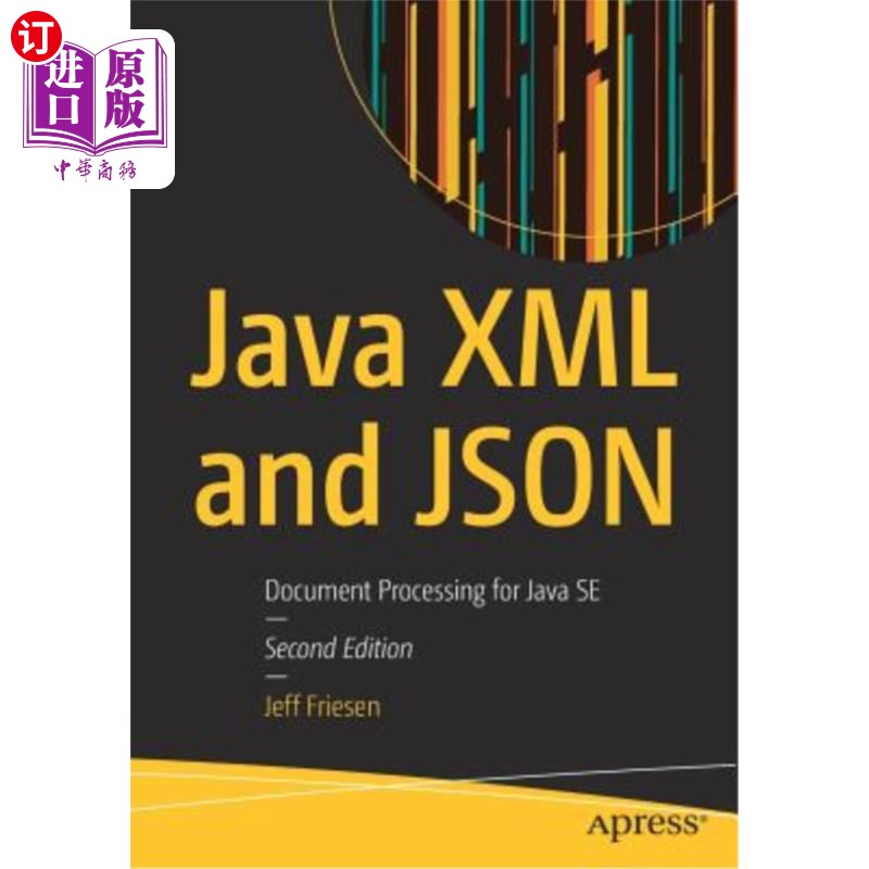 海外直订Java XML and Json: Document Processing for Java Se JavaXML与JSON：JAVA SE的文档处理