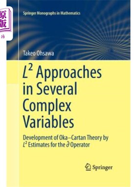 海外直订L2 Approaches in Several Complex Variables: Development of Oka-Cartan Theory by  几个复杂变量中的L？方法：