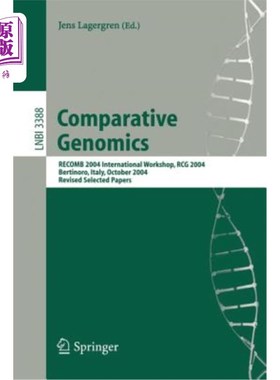海外直订Comparative Genomics: Recomb 2004 International Workshop, Rcg 2004, Bertinoro, I 比较基因组学:Rec