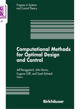 海外直订Computational Methods for Optimal Design and Control: Proceedings of the Afosr W 优化设计和控制的计算方法：Af