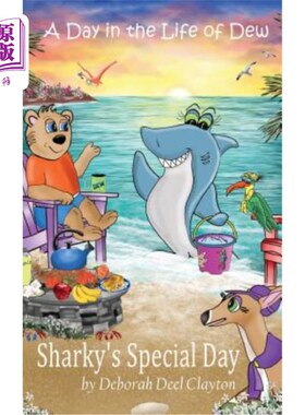 海外直订A Day in the Life of Dew: Sharky's Special Day 露水生活中的一天：夏基的特殊日子
