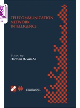 海外直订Telecommunication Network Intelligence: Ifip Tc6/Wg6.7 Sixth International Confe 电信智能:Ifi