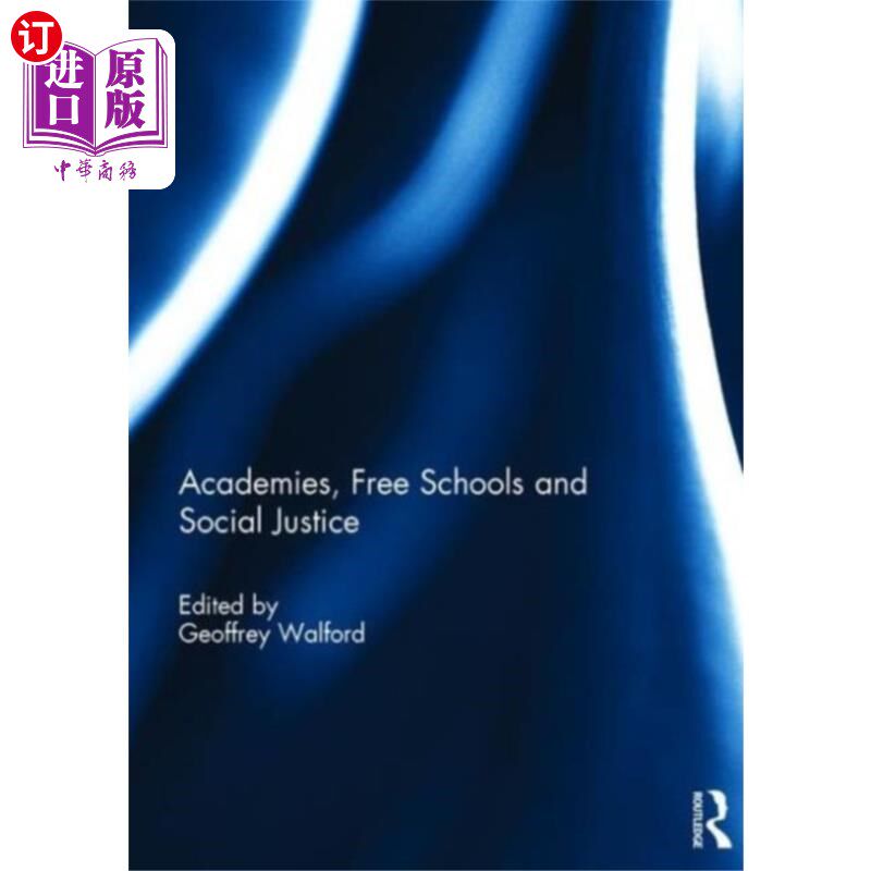 海外直订Academies, Free Schools and Social Justice 学院、免费学校和社会正义
