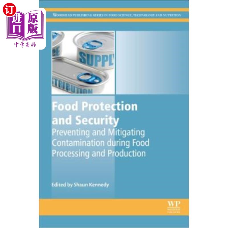 海外直订Food Protection and Security 食品保护与安全:预防和减轻食品加工和生产过程中的污染