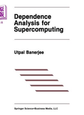 海外直订Dependence Analysis for Supercomputing 超级计算的相关性分析