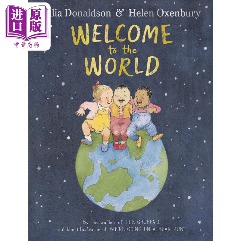 现货 Julia Donaldson Welcome to the World 欢迎来到小世界 英文原版儿童绘本 故事读物 Julia Donaldson【中商原版】