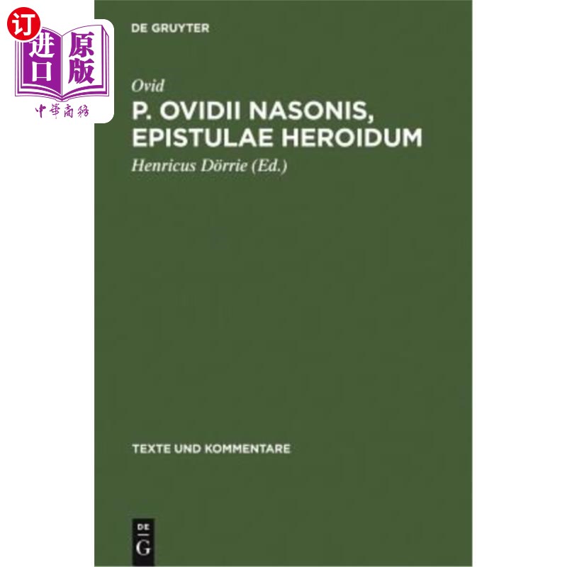 海外直订P. Ovidii Nasonis, Epistulae Heroidum P.奥维迪乌斯·内森，《致英雄们的书信》