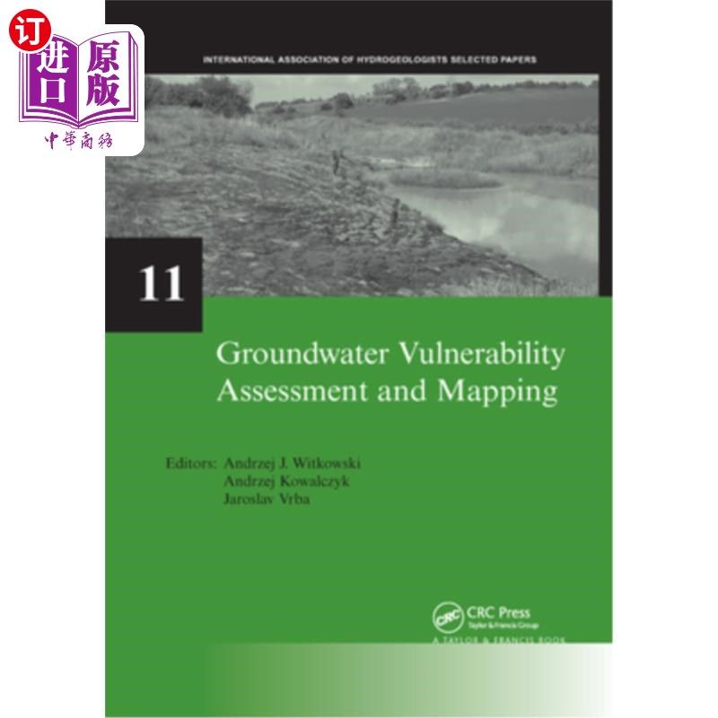 海外直订Groundwater Vulnerability Assessment and Mapping: Iah-Selected Papers, Volume 11 地下水脆弱性评估和制图:iah