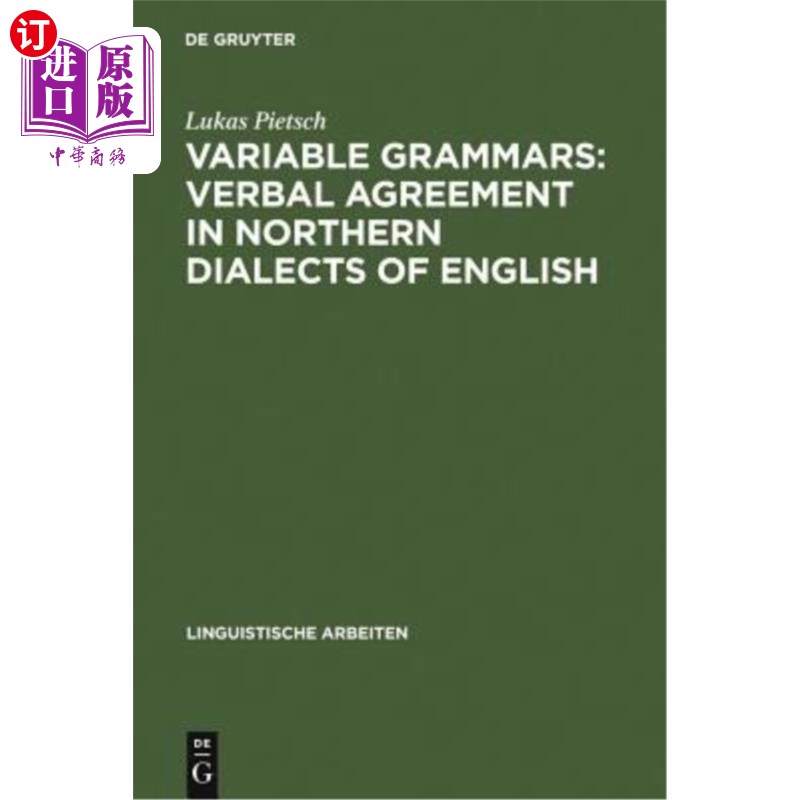 海外直订Variable Grammars: Verbal Agreement in Northern Dialects of English 可变语法：英语北方方言中的动词一致性
