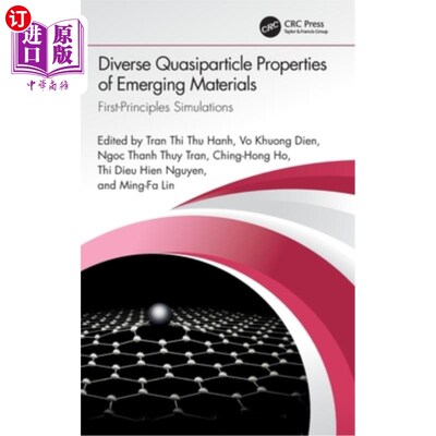海外直订Diverse Quasiparticle Properties of Emerging Materials: First-Principles Simulat 新兴材料的不同准粒子性质: