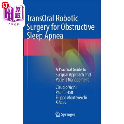 海外直订医药图书Transoral Robotic Surgery for Obstructive Sleep Apnea: A Practical Guide to Surg 阻塞性睡眠呼吸暂停