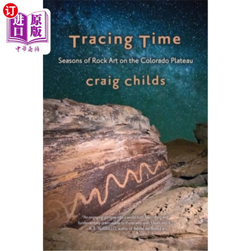 海外直订Tracing Time: Seasons of Rock Art on the Colorado Plateau 追溯时间:科罗拉多高原岩石艺术的季节
