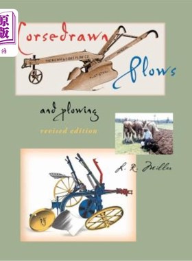 海外直订Horsedrawn Plows & Plowing: Revised Edition 马拉犁和犁：修订版