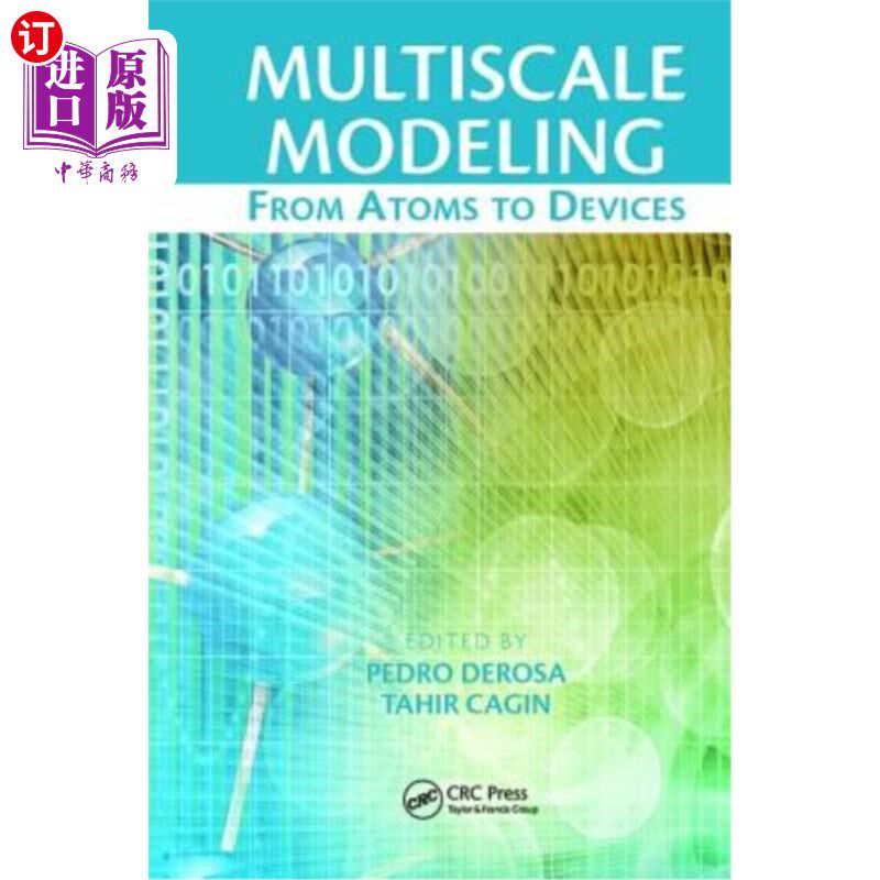 海外直订Multiscale Modeling: From Atoms to Devices 多尺度建模:从原子到器件