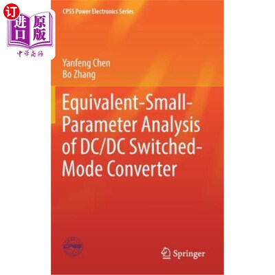 海外直订Equivalent-Small-Parameter Analysis of DC/DC Switched-Mode Converter DC/DC开关模变换器的等效小参数分析