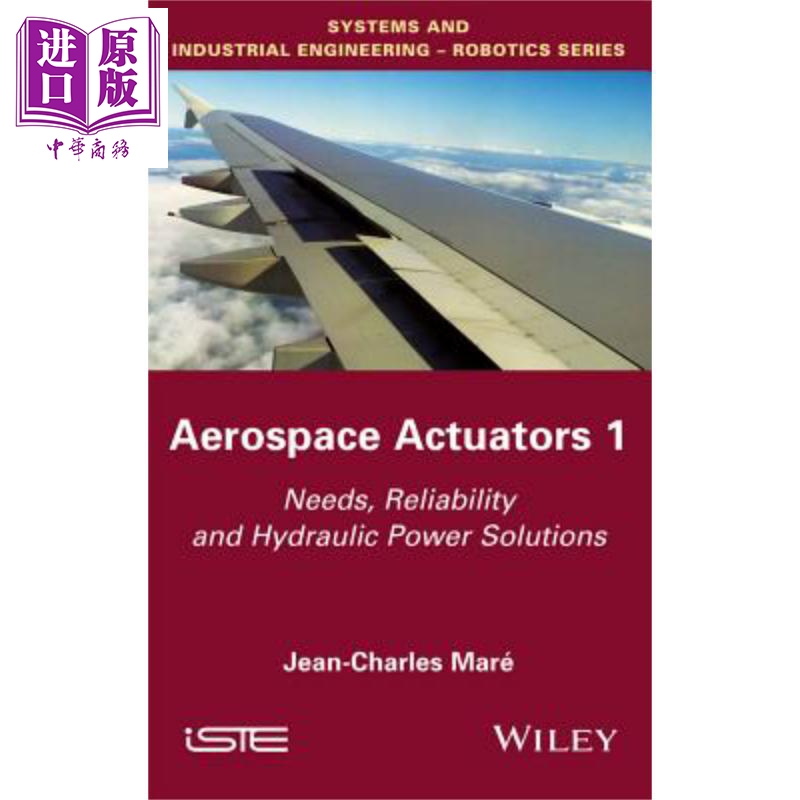 现货航空致动器卷1功能与构架视图 Aerospace Actuators V1英文原版 Jean Charles Mare飞机航空航天液压技术【中商原版】